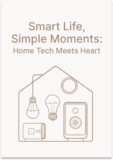 Smart Home Wall Decor Poster Print – Smart Life, Simple Moments: Home Tech Meets Heart – 13×19 – Modern Minimalist Style