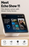 Amazon Echo Show 11 (newest model), Vibrant Full-HD 11″ display with more viewing area and spatial audio, with Alexa+ Early Access, Glacier White